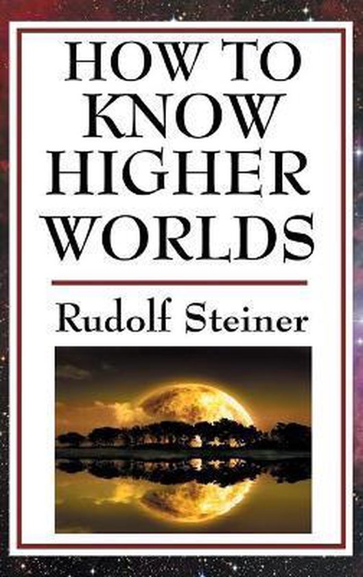 How to Know Higher Worlds