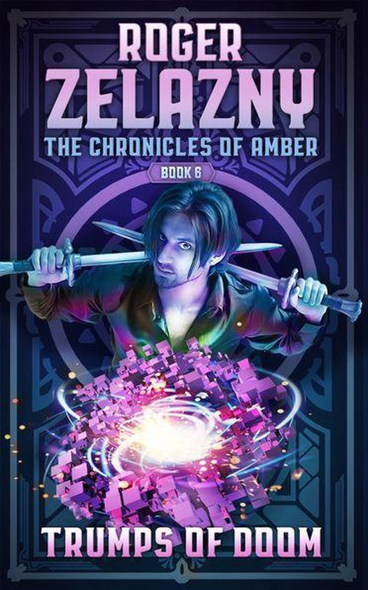 Chronicles of Amber 6 - Trumps of Doom