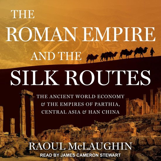 The Roman Empire and the Silk Routes