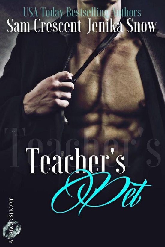 A Taboo Short 1 - Teacher's Pet