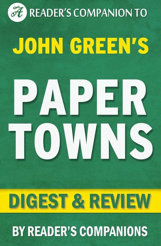 Paper Towns by John Green Digest & Review