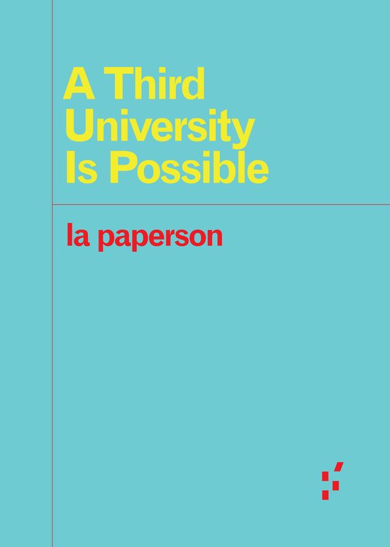 A Third University Is Possible Forerunners Ideas First