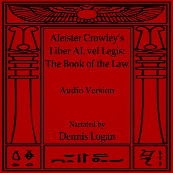 Aleister Crowley's Liber AL vel Legis - The Book of the Law