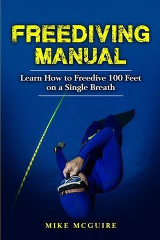 Freediving in Color- Freediving Manual