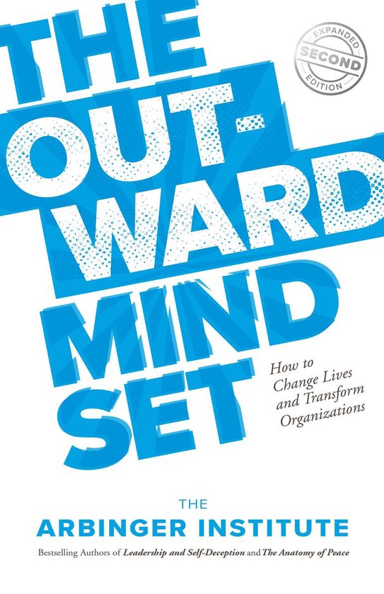 The Outward Mindset Seeing Beyond Ourselves