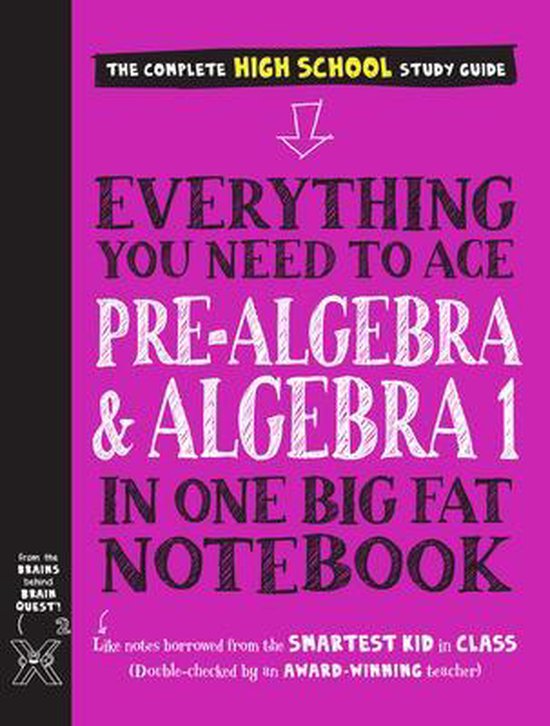 Everything You Need to Ace Pre-Algebra and Algebra I in One Big Fat Notebook