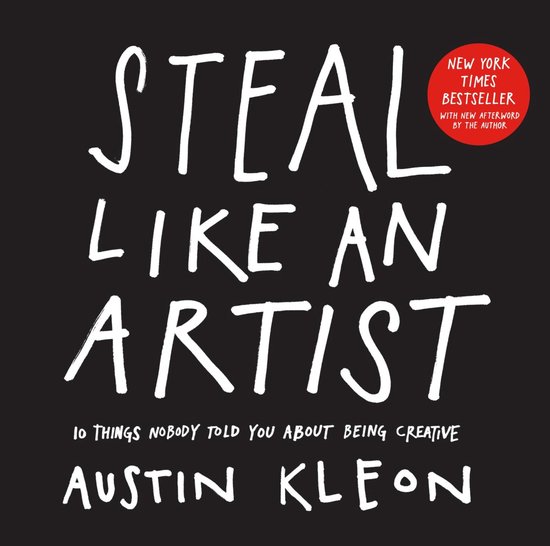 Steal Like an Artist 10th Anniversary Gift Edition with a New Afterword by the Author