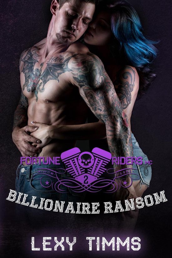 Fortune Riders MC Series 2 - Billionaire Ransom