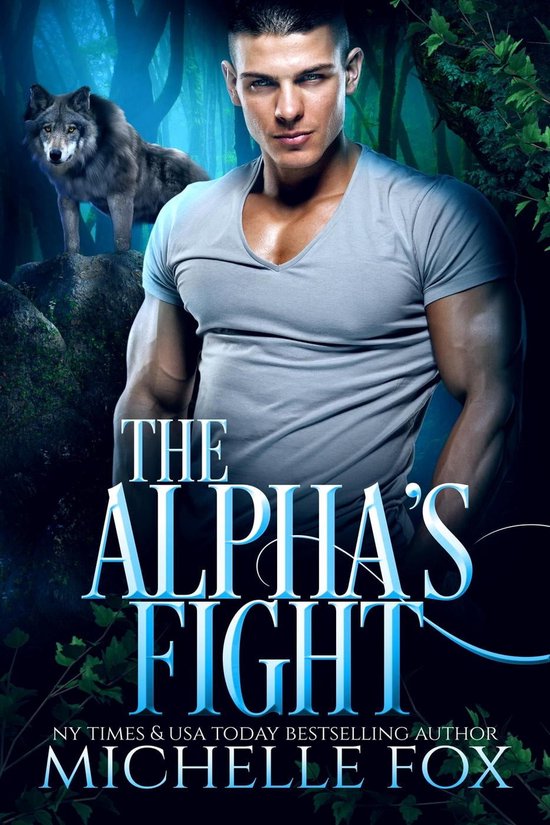 Huntsville Alpha's Mate Series 4 - The Alpha's Fight