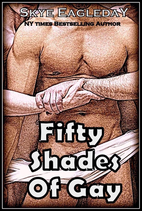 Fifty Shades of Gay - Fifty Shades of Gay