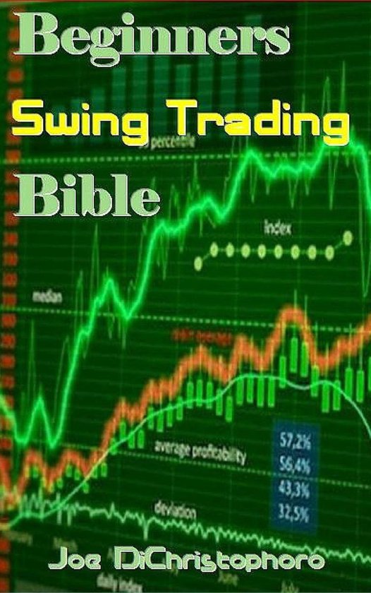 Beginners Swing Trading Bible