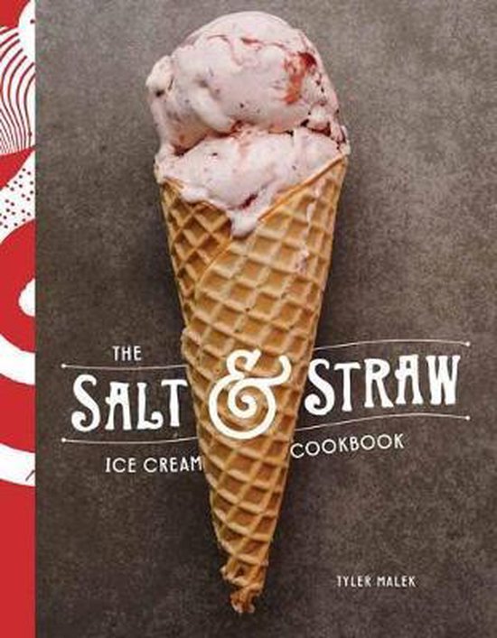 Salt and Straw Ice Cream Cookbook