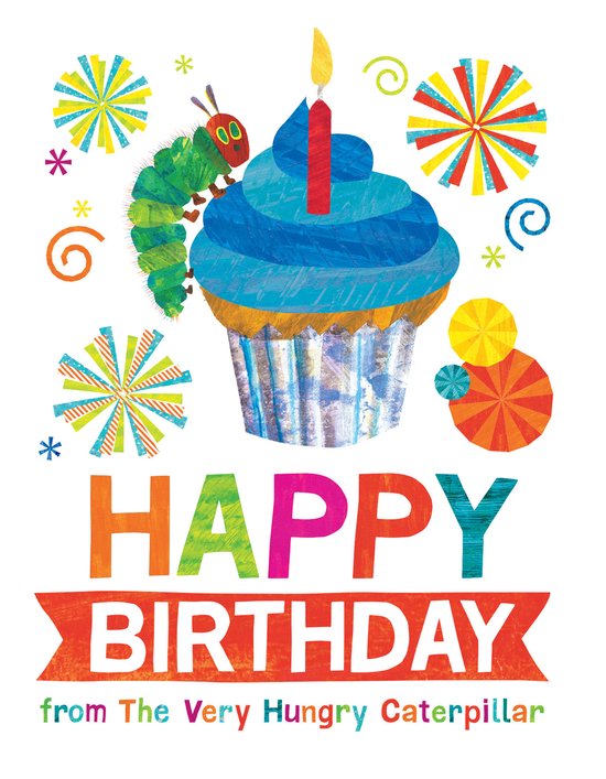 Happy Birthday from the Very Hungry Caterpillar World of Eric Carle