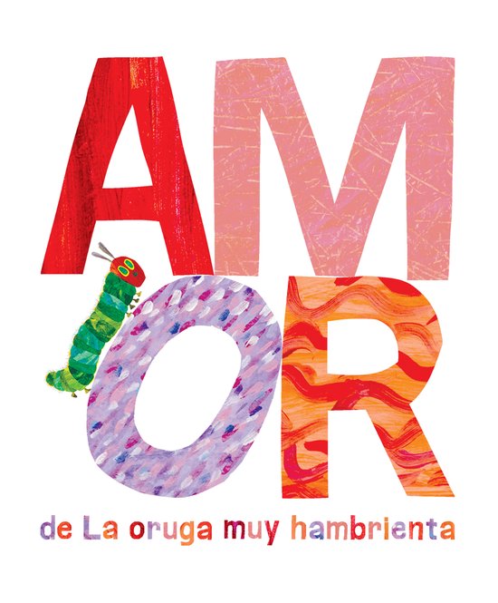 The World of Eric Carle- Amor de La oruga muy hambrienta