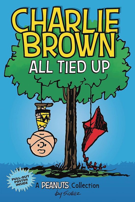 Charlie Brown All Tied Up PEANUTS AMP Series Book 13 A PEANUTS Collection Volume 13 Peanuts Kids