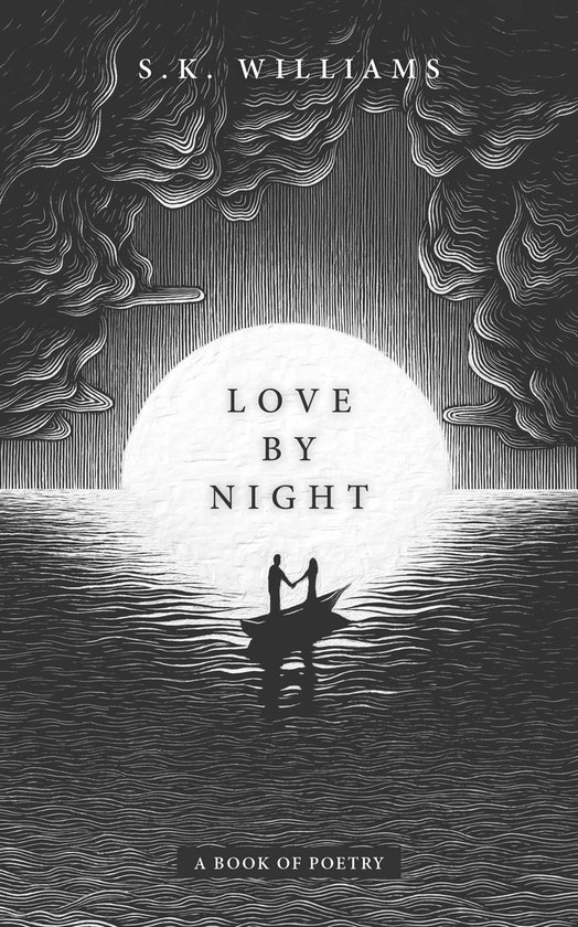 Love by Night A Book of Poetry