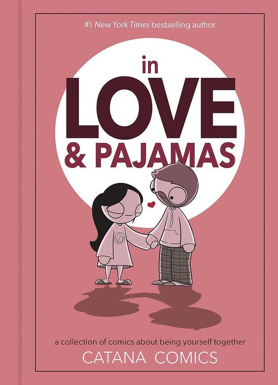 In Love  Pajamas A Collection of Comics about Being Yourself Together