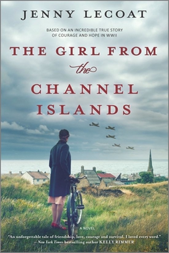 The Girl from the Channel Islands A WWII Novel