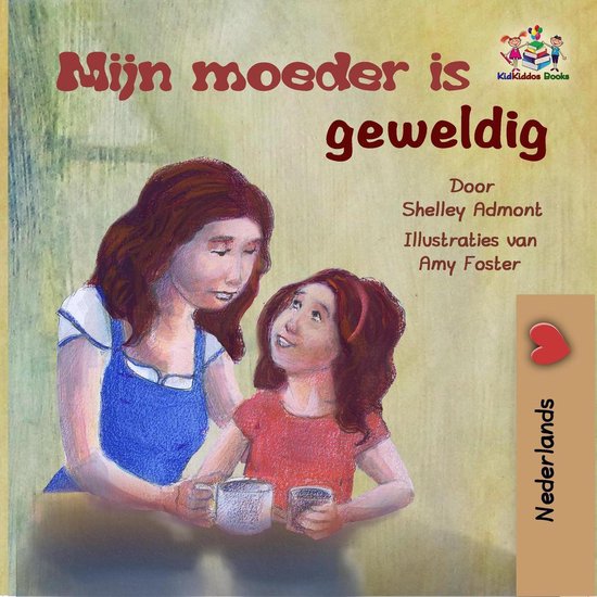 Nederlands - Mijn moeder is geweldig