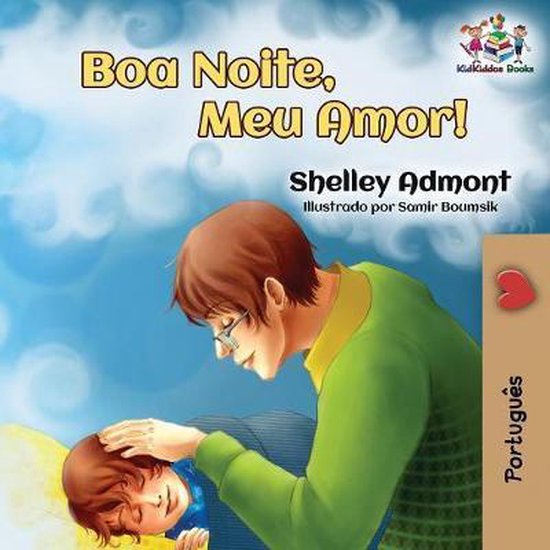 Portuguese Bedtime Collection- Goodnight, My Love! (Brazilian Portuguese Children's Book)