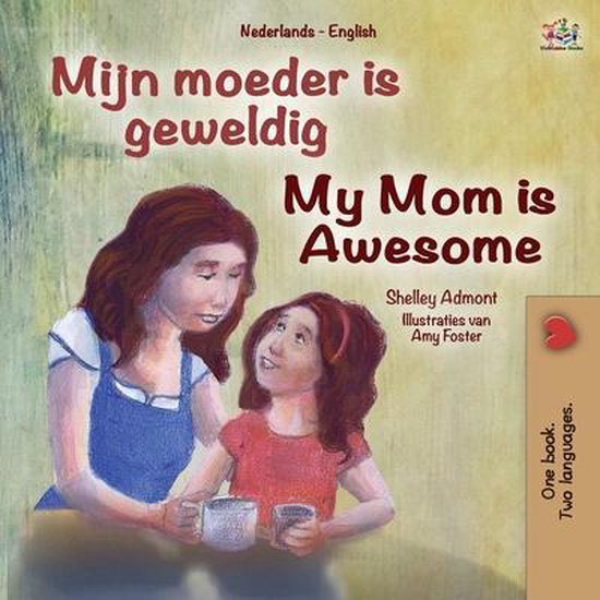 Dutch English Bilingual Collection- My Mom is Awesome (Dutch English Bilingual Book for Kids)