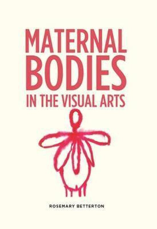 Maternal bodies in the visual arts