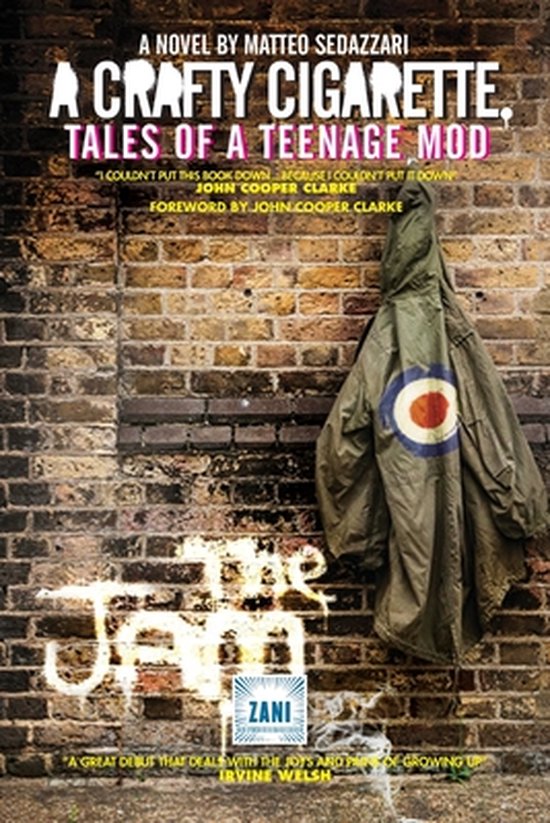 A Crafty Cigarette Tales of a Teenage Mod