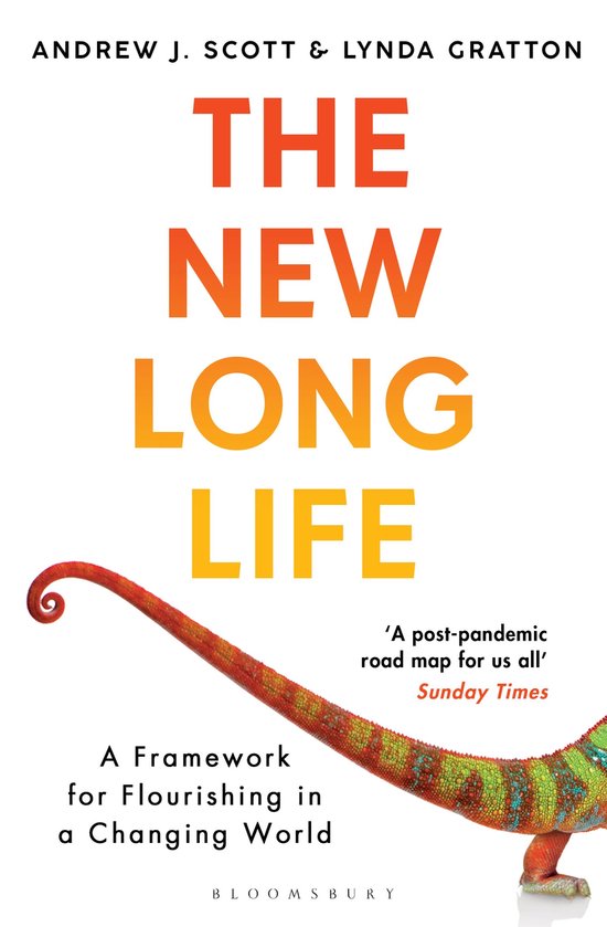 The New Long Life A Framework for Flourishing in a Changing World