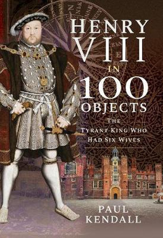 Henry VIII in 100 Objects