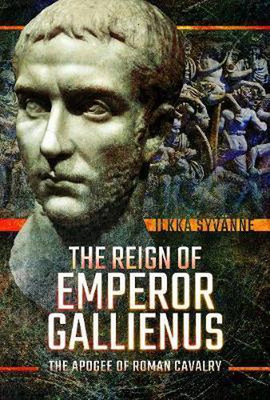 The Reign of Emperor Gallienus