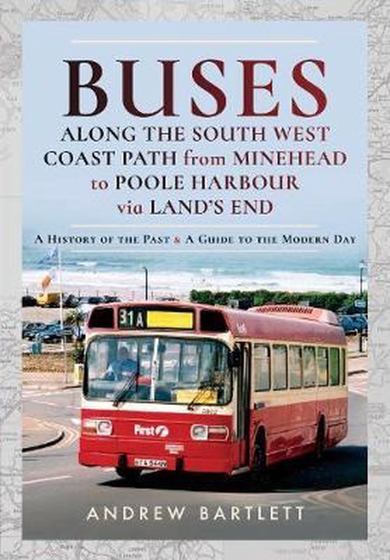 Buses Along The South West Coast Path from Minehead to Poole Harbour via Land's End