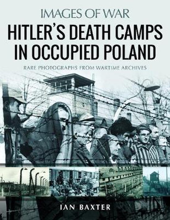 Hitler's Death Camps in Poland