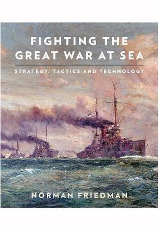 Fighting the Great War at Sea