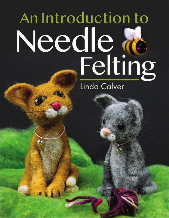 An Introduction to Needle Felting