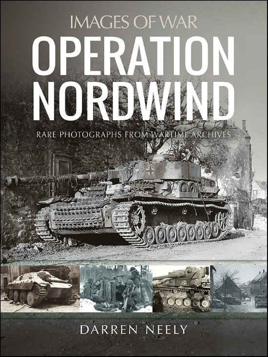 Images of War - Operation Nordwind