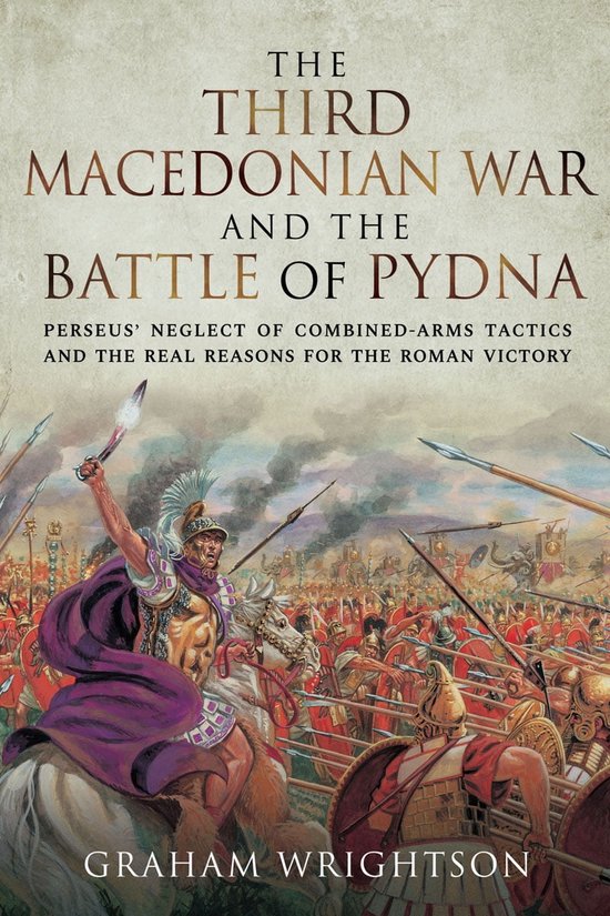 The Third Macedonian War and Battle of Pydna