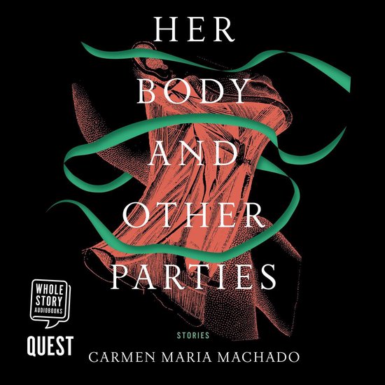 Her Body and Other Parties