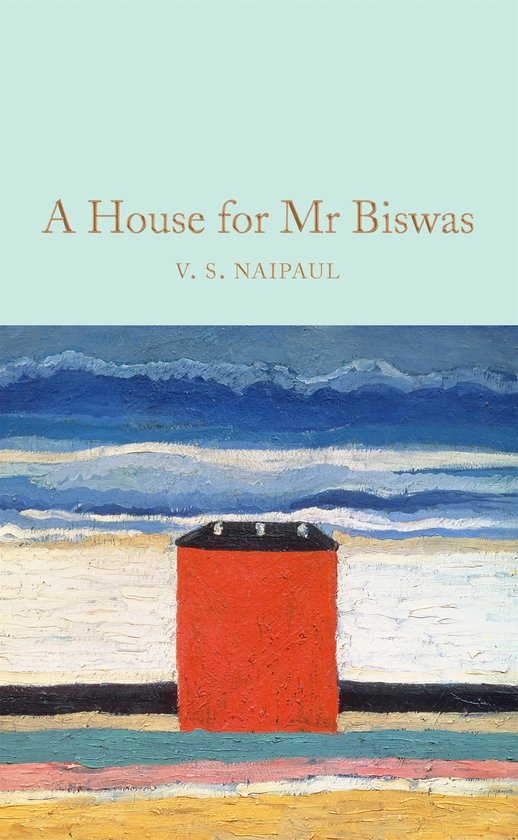 Macmillan Collector's Library - A House for Mr Biswas