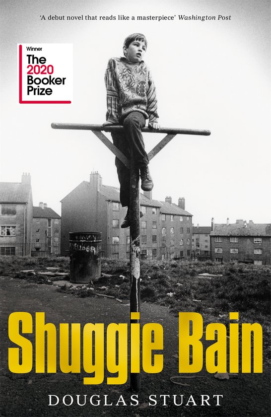 Shuggie Bain Winner of the Booker Prize 2020