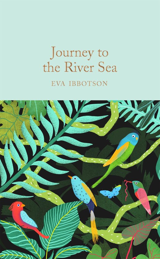 Macmillan Collector's Library- Journey to the River Sea