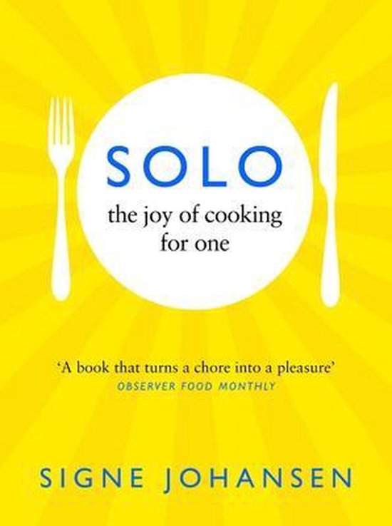 Solo The Joy of Cooking for One