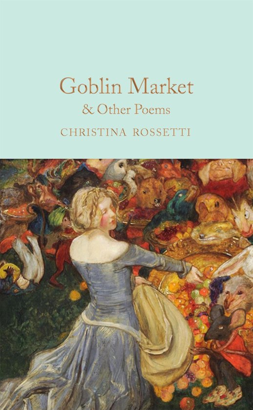 Macmillan Collector's Library- Goblin Market & Other Poems