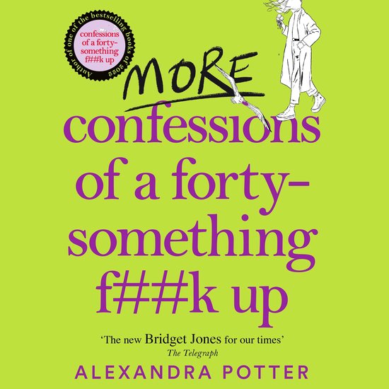 More Confessions of a Forty-Something Fk Up