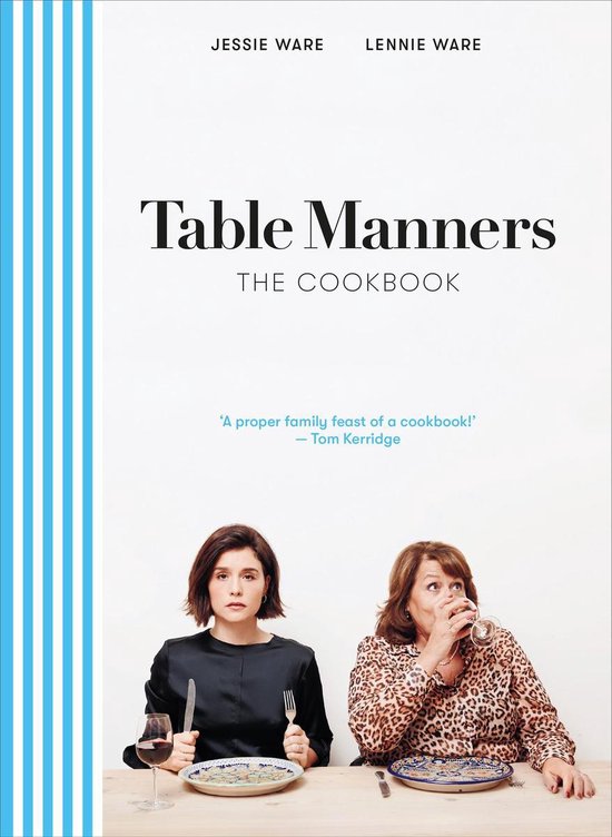 Table Manners The Cookbook