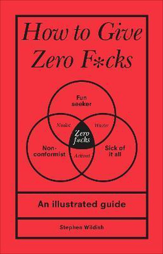 How to Give Zero Fcks