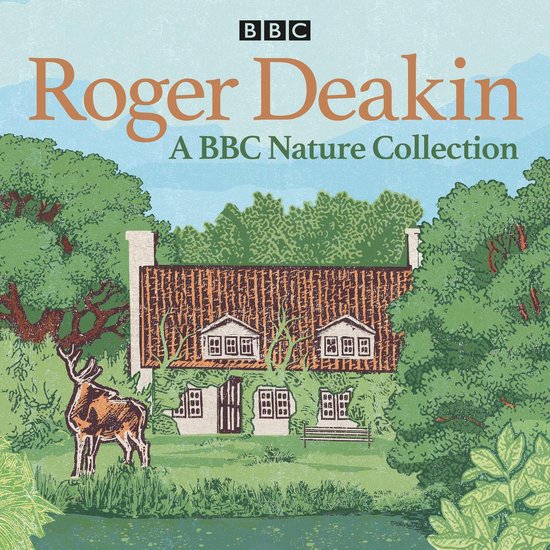 Roger Deakin: A BBC Nature Collection