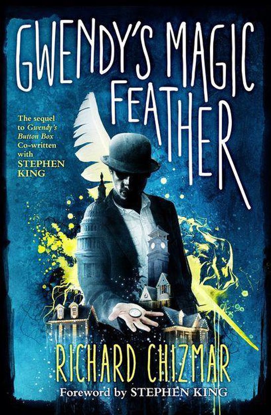 Gwendy's Button Box Trilogy - Gwendy's Magic Feather