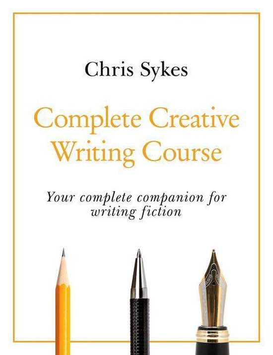 Complete Creative Writing Course