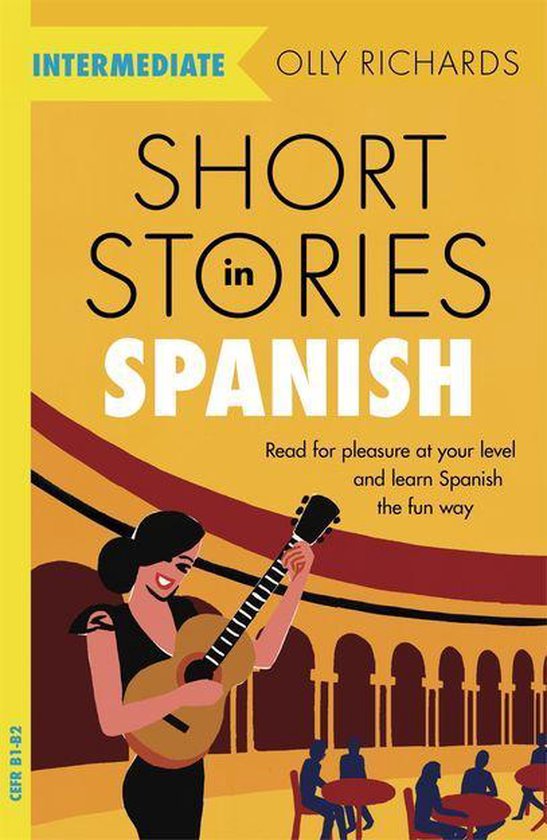 Readers - Short Stories in Spanish for Intermediate Learners