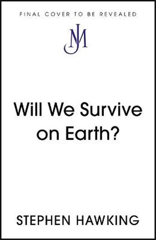 Brief Answers, Big Questions- Will We Survive on Earth?